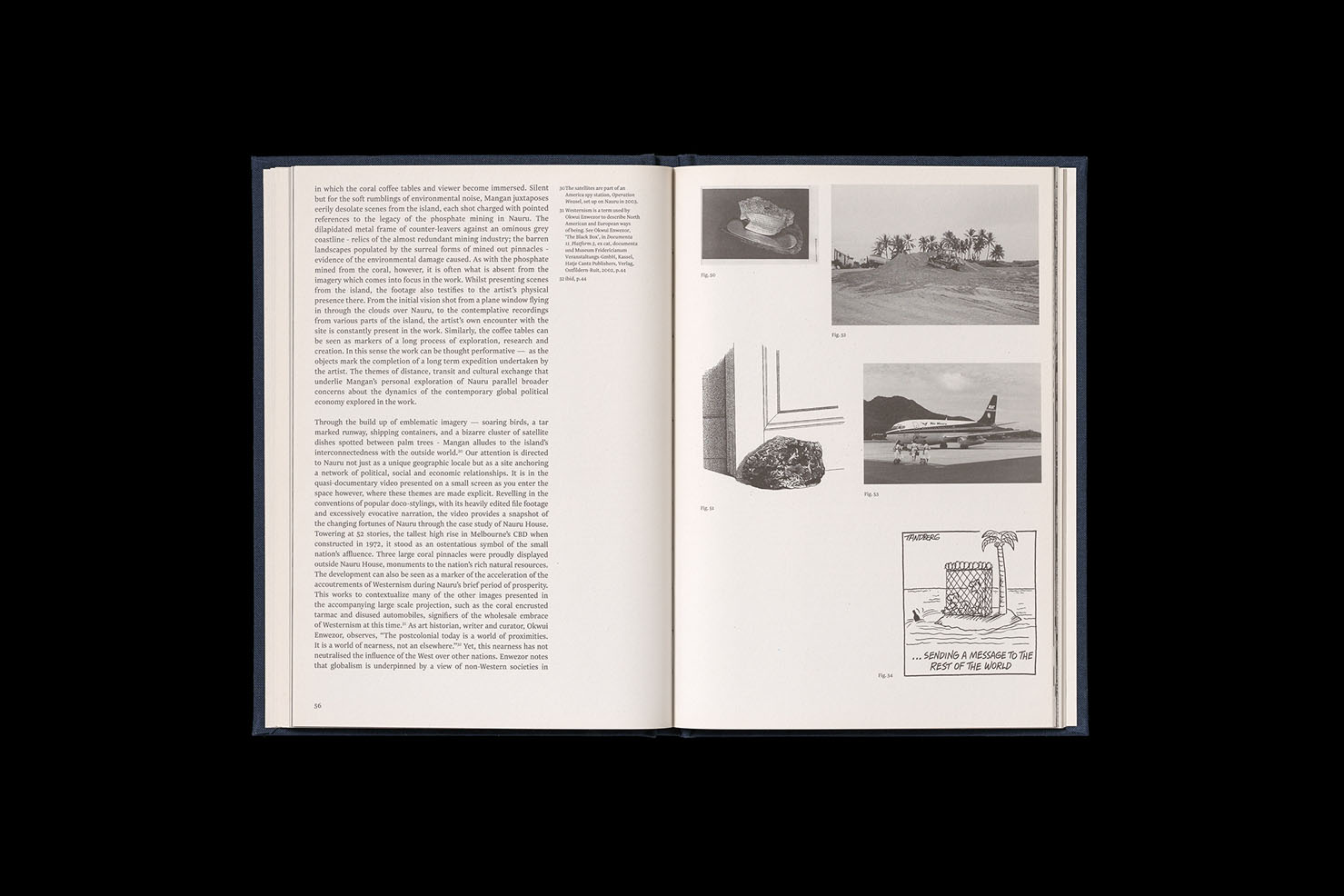 Notes From a Cretaceous World. Case bound, 88pp, offset, edition of 500. Text by Shelley McSpedden. Introduction by Geraldine Barlow. Design by Warren Taylor (with Nicholas Mangan). ISBN 978-0-9807907-1-9. Published by The Narrows, 2010